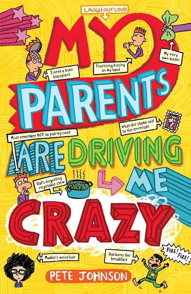 My Parents are Driving Me Crazy My Parents are Driving Me Crazy