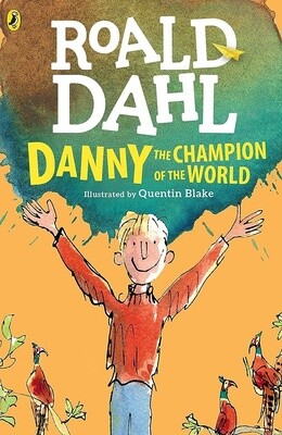 Roald Dahl- Danny the Champion of the World