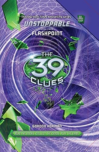 The 39 Clues- Unstoppable Flashpoint Book 4