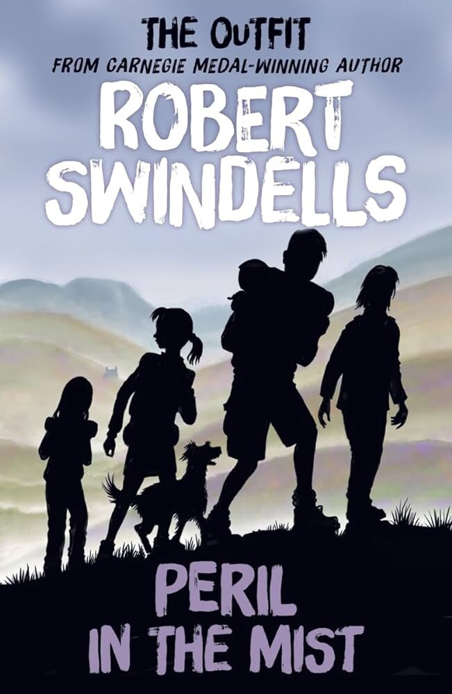 The Outfit Robert Swindells- Peril in the Mist The Outfit Robert Swindells- Peril in the Mist