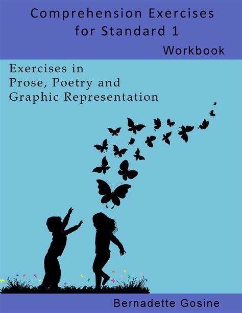Comprehension Exercises for Standard 1 Workbook- Exercises in Prose, Poetry and Graphic Representation
