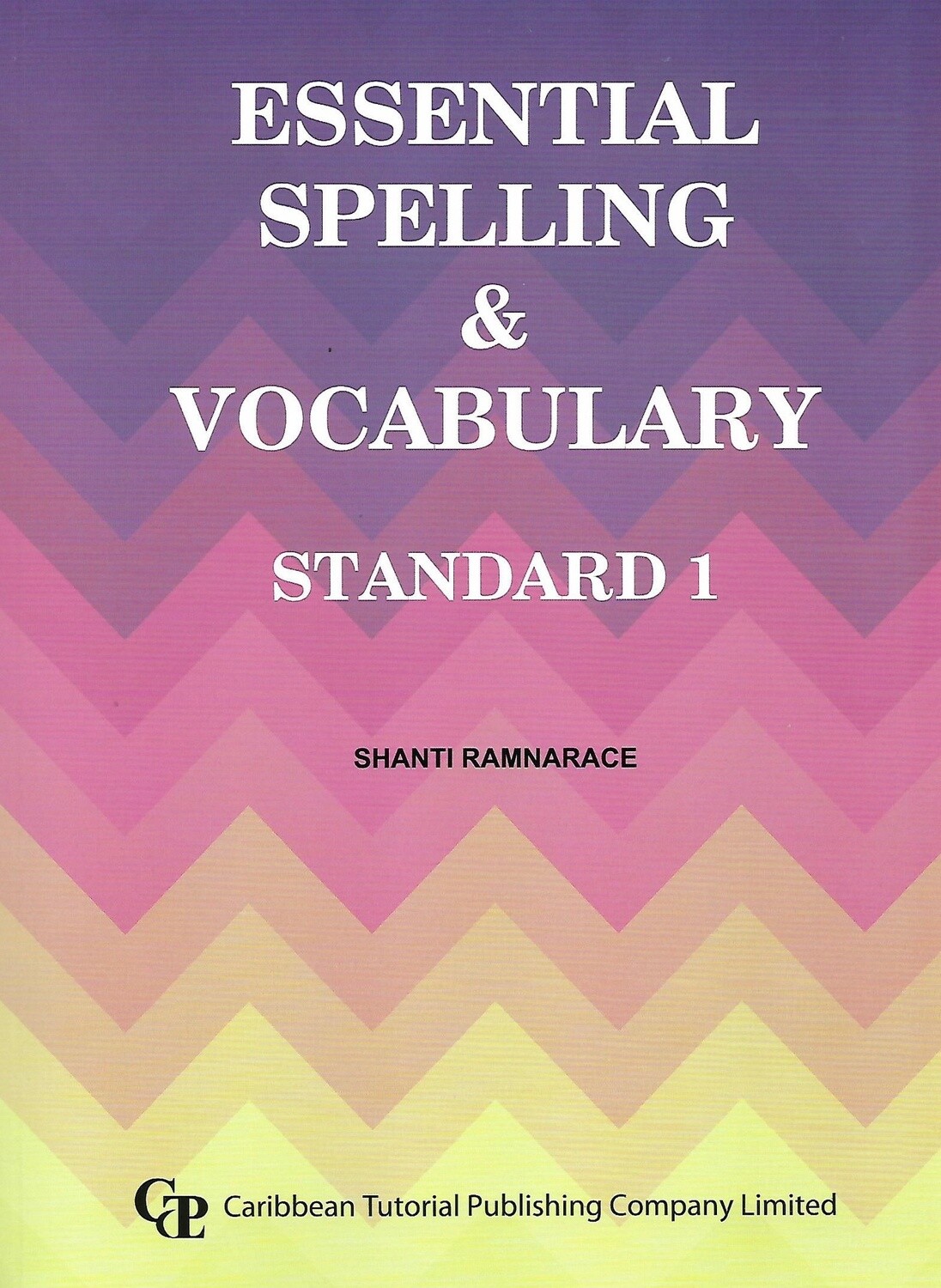 Essential Spelling and  Vocabulary Standard 1