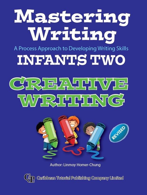 Mastering Writing A Process Approach to Developing Writing Skills Infant Two