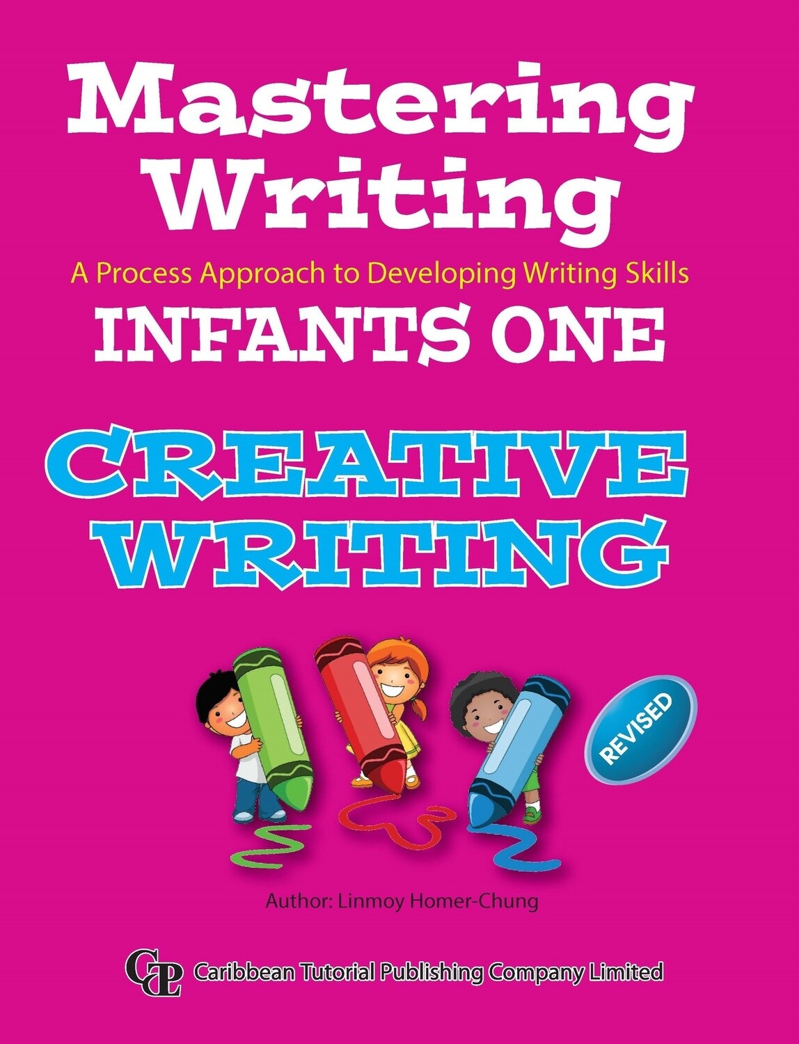 Mastering Writing A Process Approach to Developing Writing Skills Infants One