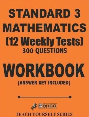 Standard 3 Mathematics- 12 Weekly Tests 300 Questions Workbook