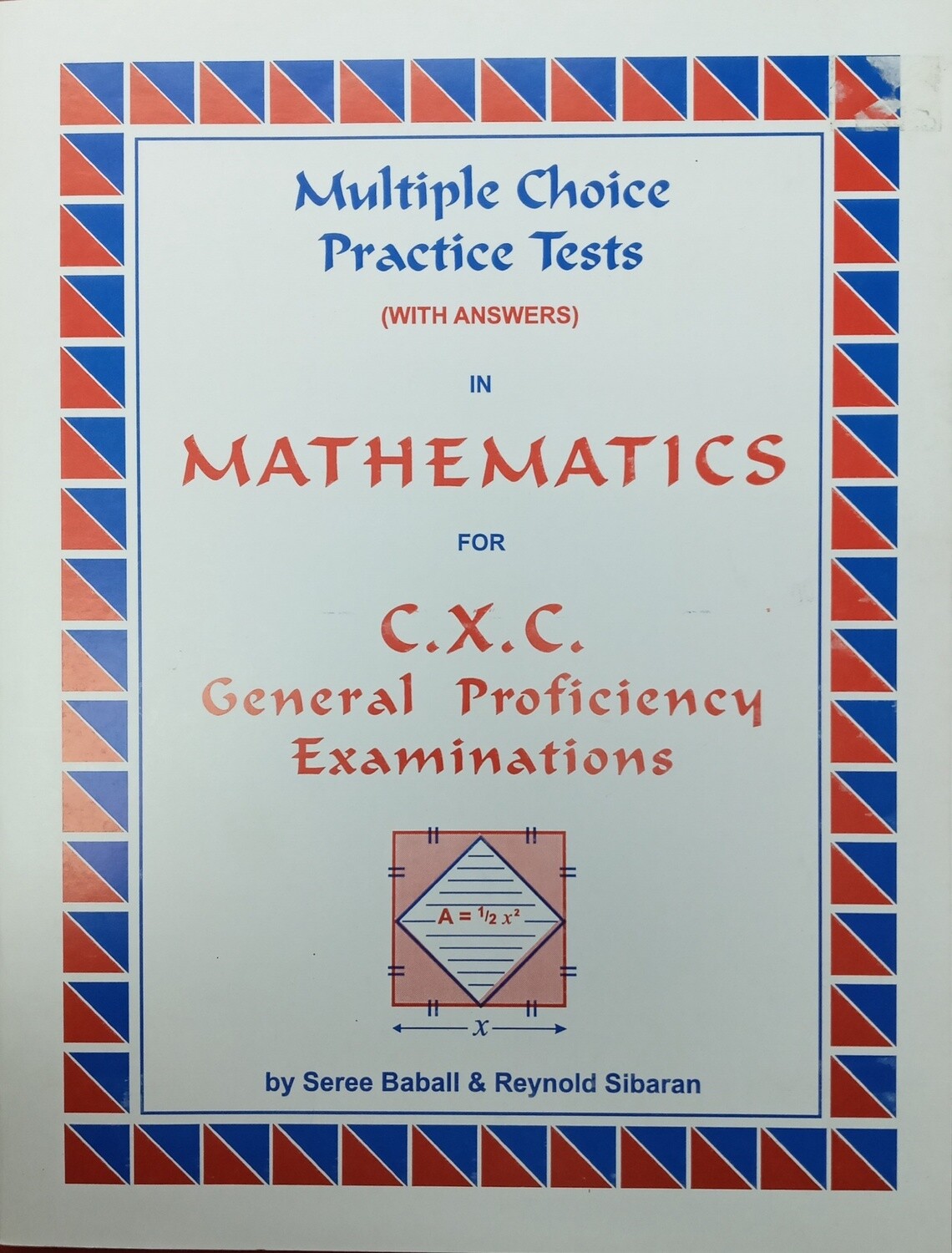 Multiple Choice Practice Tests in Mathematics for CSEC General Proficiency Examinations