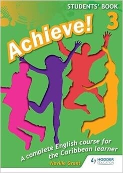 Achieve! Students' Book 3 - A Complete English Course for the Caribbean Learner