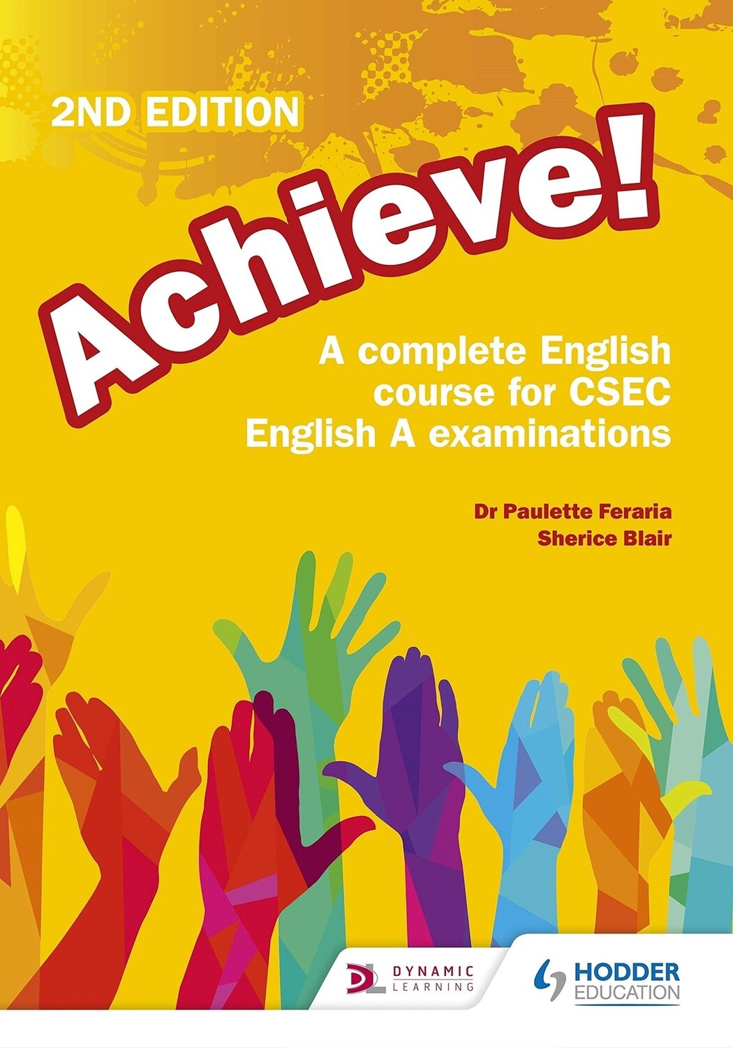 Achieve! A Complete English Course for CSEC English A Examinations - Second Edition