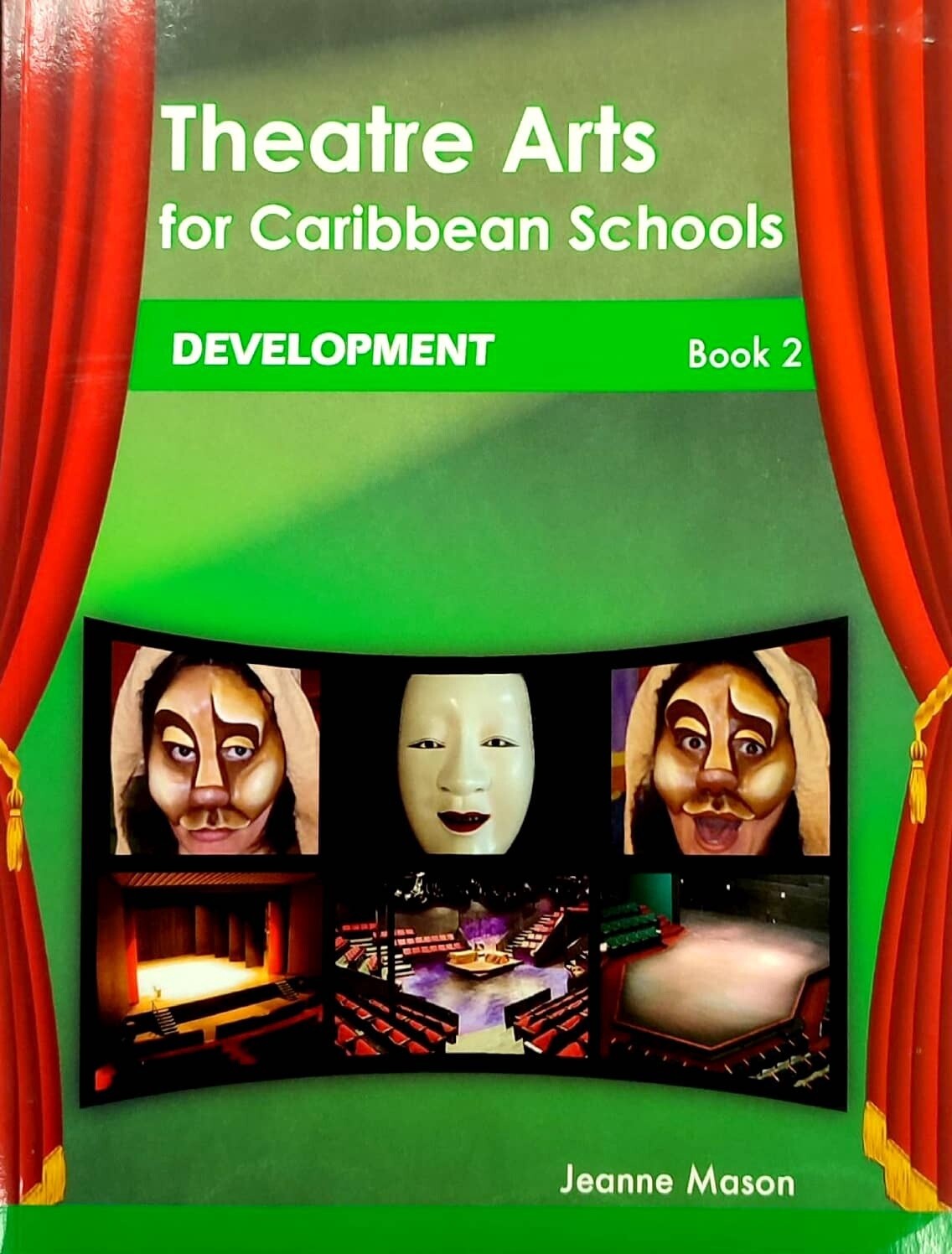 Theatre Arts for Caribbean Schools - Development Book 2