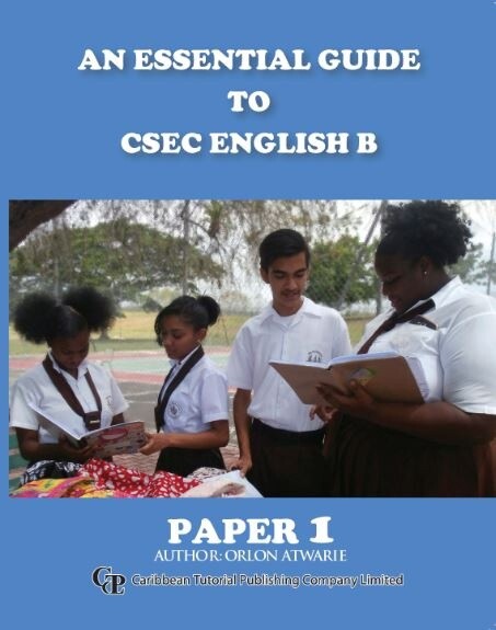 An Essential Guide to CSEC English B Paper 1