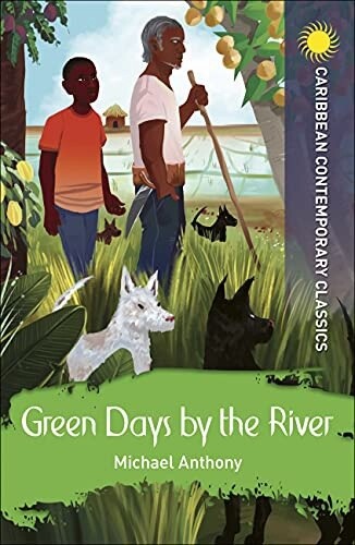 Green Days by the River - Caribbean Contemporary Classics