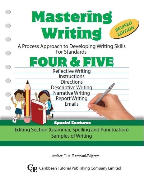 Mastering Writing A Process Approach to Developing Writing Skills for Standard Four and Five- Revised Edition