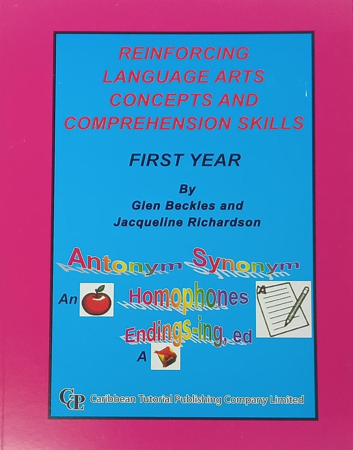 Reinforcing Language Arts Concepts and Comprehension Skills First Year
