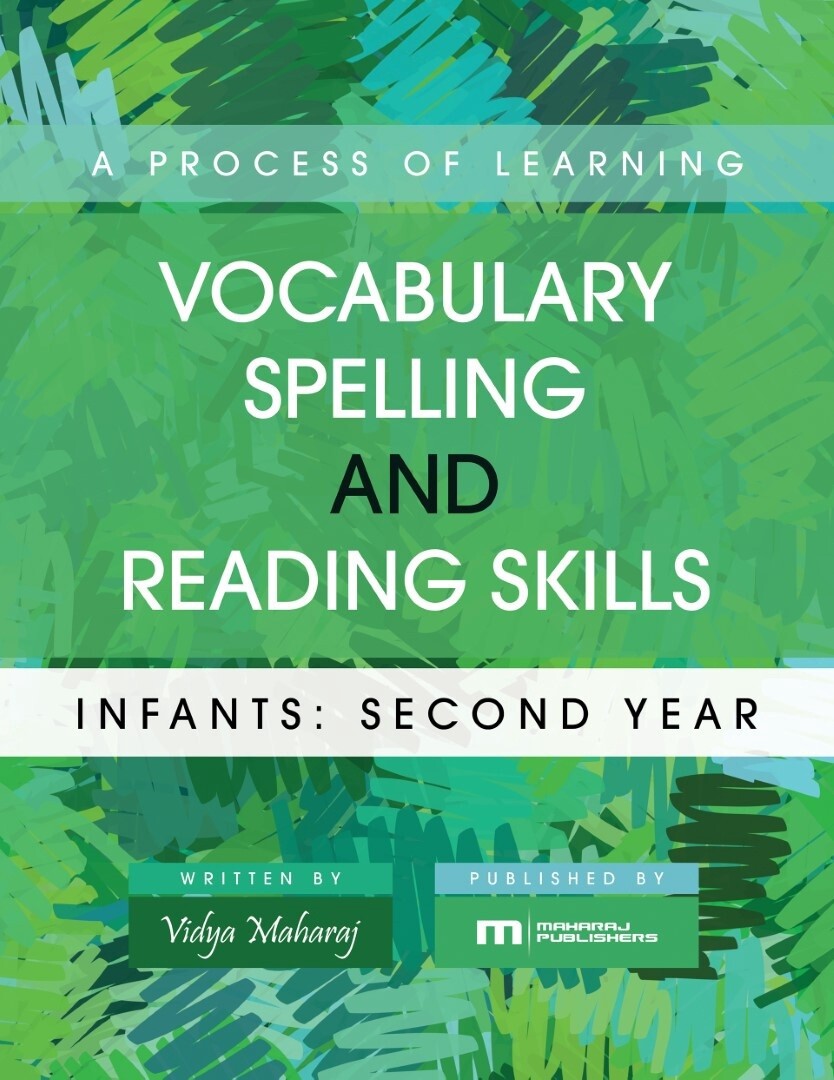 A Process of Learning Vocabulary, Spelling and Reading Skills Infants: Second Year