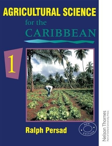 Agricultural Science for the Caribbean Book 1