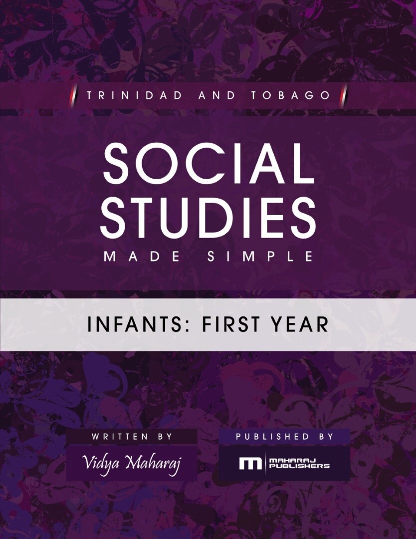 Trinidad and Tobago Social Studies Made Simple Infants:  First Year