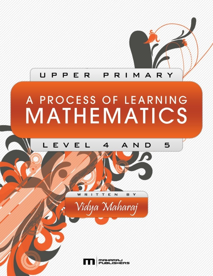 Upper Primary A Process of Learning Mathematics Level 4 and 5