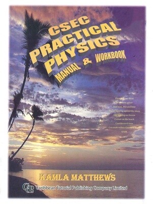 CSEC Practical Physics Manual and Workbook