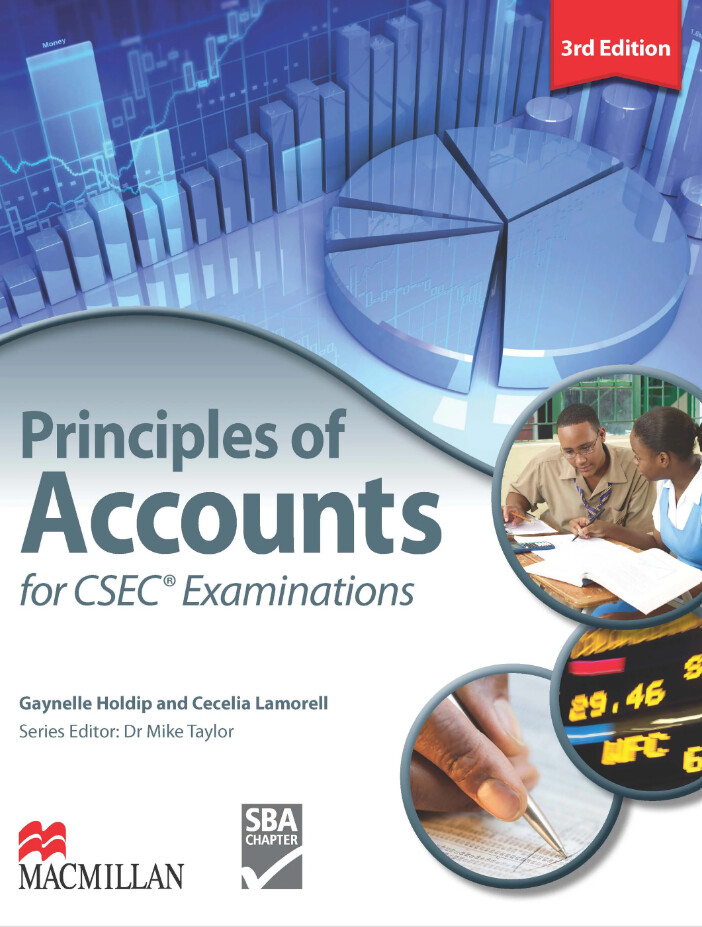 Principles of Accounts for CSEC Examinations - 3rd Edition (Gaynelle Holdip)