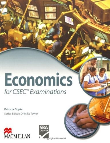 Economics for CSEC Examinations (Patricia Gopie)