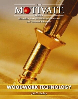The Motivate Series - Woodwork Technology