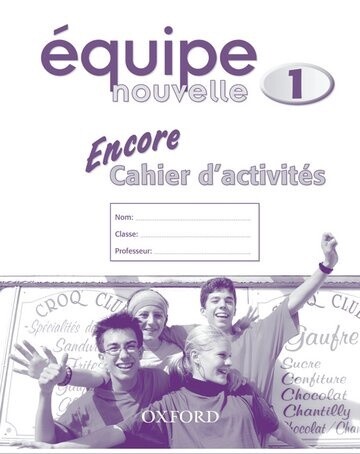 Équipe Nouvelle Workbook 1 - Encore Cahier d'Activités 1