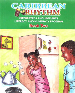 Caribbean Rhythm Integrated Language Arts Literacy and Numeracy Programme - Book Two