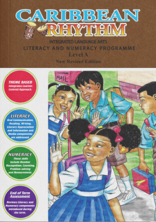 Caribbean Rhythm Integrated Language Arts Literacy and Numeracy Programme - Level A - New Revised Edition