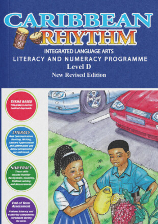 Caribbean Rhythm Integrated Language Arts Literacy and Numeracy Programme - Level D - New Revised Edition