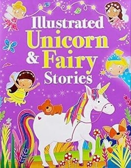 Illustrated Unicorn and Fairy Stories