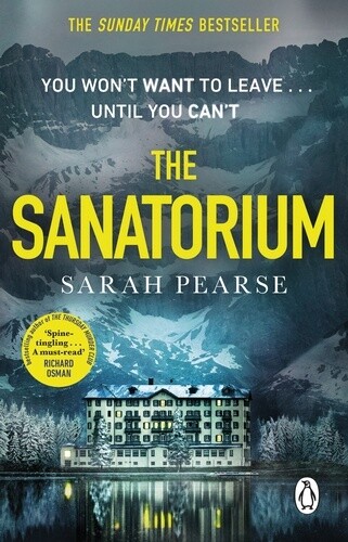 The Sanatorium - Sarah Pearse The Sanatorium - Sarah Pearse