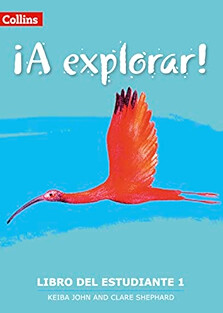 ¡A Explorar! Student's Book  1 (Libro del Estudiante 1)