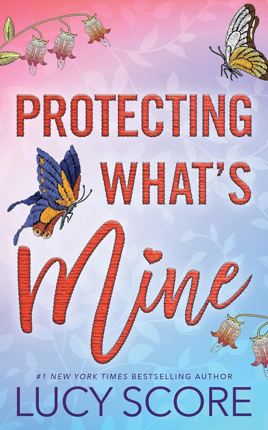 Protecting What's Mine (Benevolence Book 3) - Lucy Score