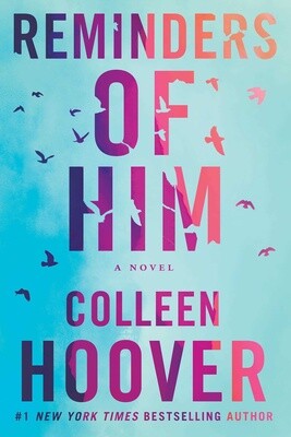Reminders of Him- Colleen Hoover