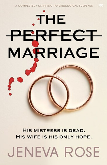 The Perfect Marriage- Jeneva Rose