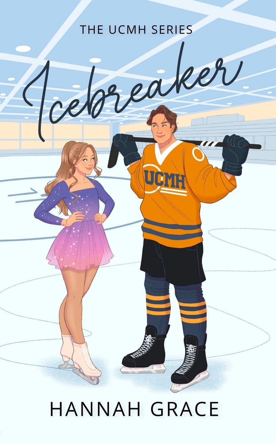 Icebreaker (A Maple Hills Series Book 1) - Hannah Grace Icebreaker (A Maple Hills Series Book 1) - Hannah Grace