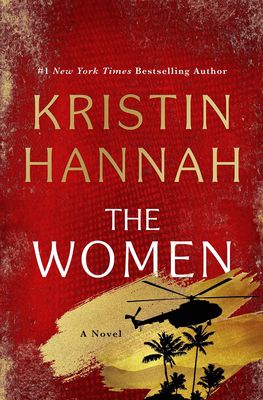 The Women- Kristin Hannah