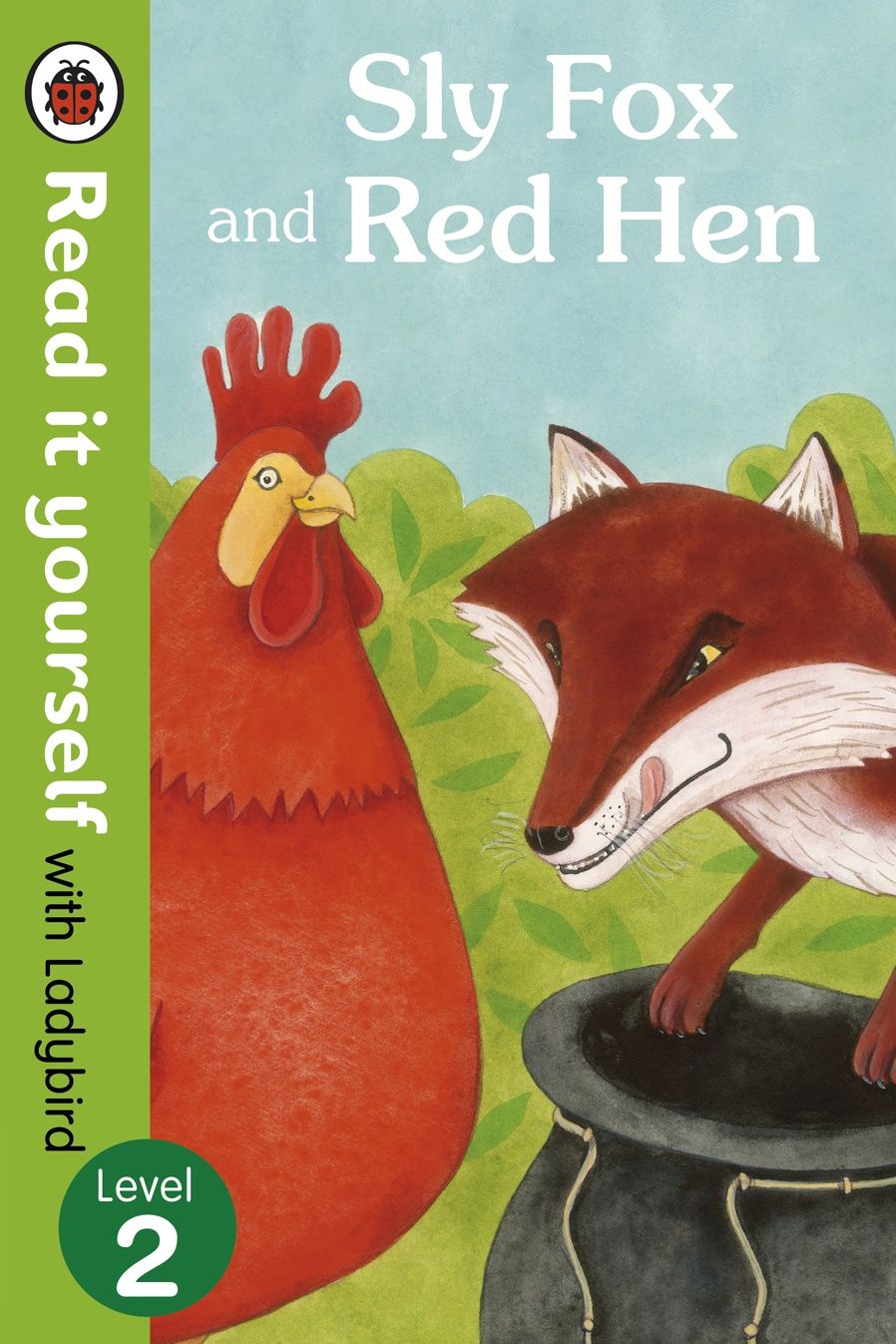 Read it Yourself Level 2- Sly Fox and Red Hen Read it Yourself Level 2- Sly Fox and Red Hen