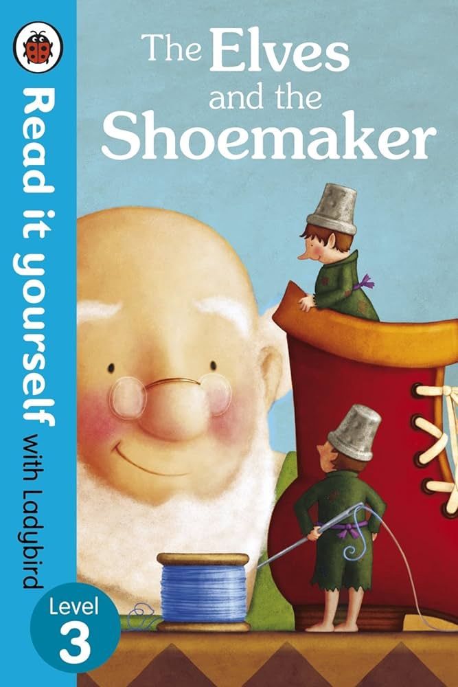 Read it Yourself Level 3- The Elves and the Shoemaker