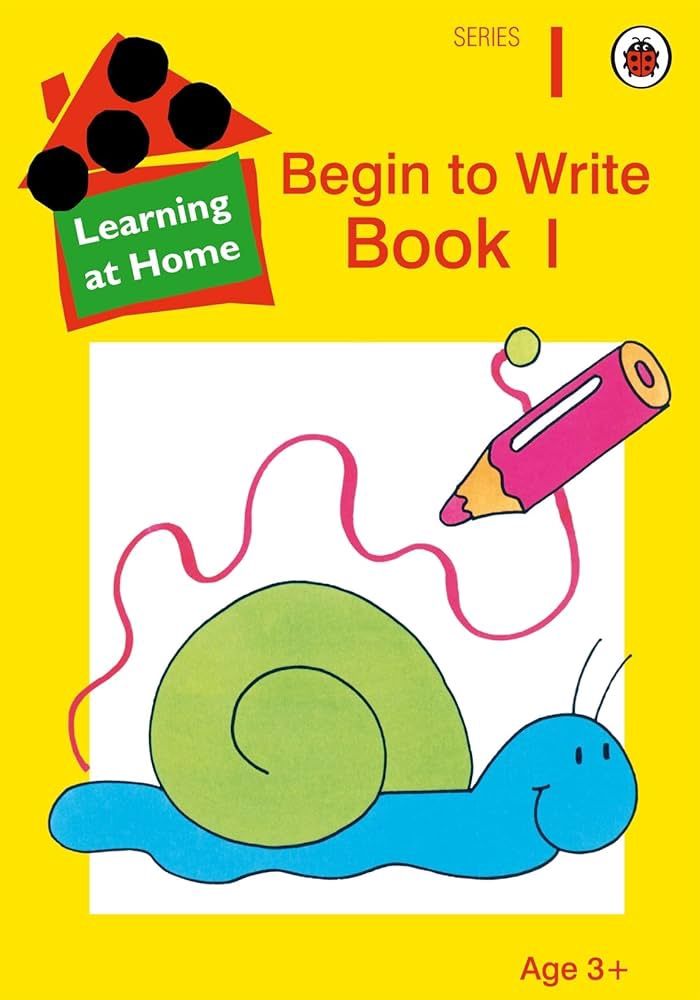 Begin to Write Book 1 - Learning at Home - Series 1