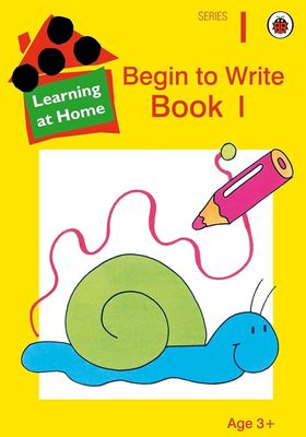 Begin to Write Book 1 - Learning at Home - Series 1