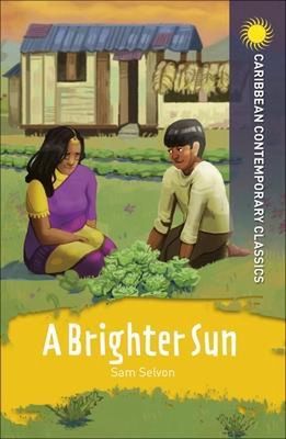 A Brighter Sun (Sam Selvon)