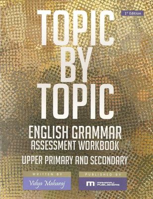 A Process of Testing English Grammar- Topic By Topic Upper Primary and Secondary