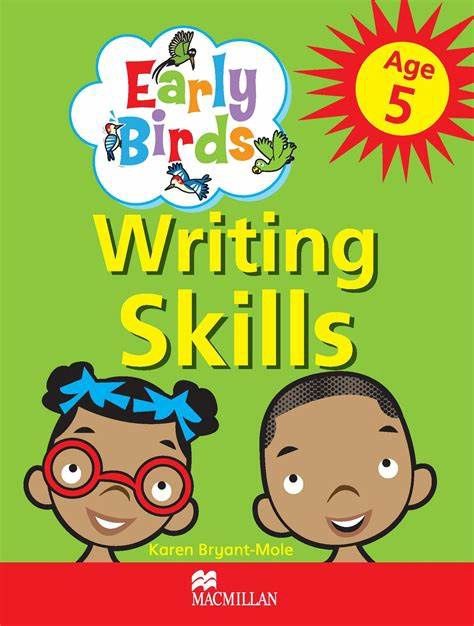 Early Birds - Writing Skills (Age 5) Early Birds - Writing Skills (Age 5)