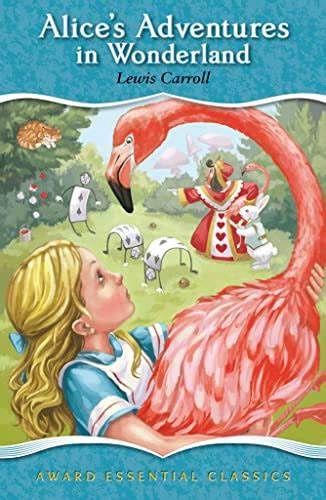 Alice's Adventure in Wonderland- Lewis Carroll Alice's Adventure in Wonderland- Lewis Carroll