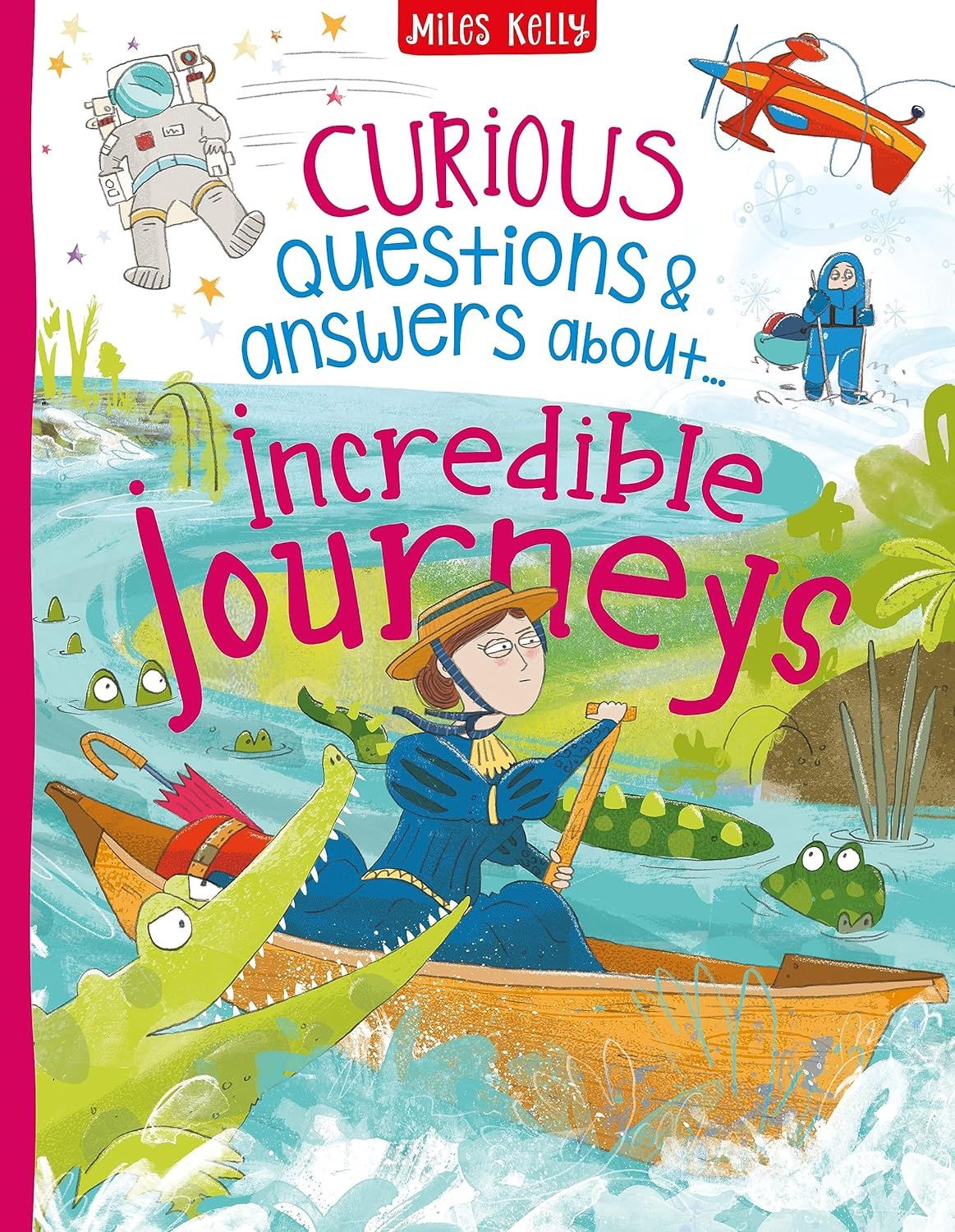 Curious Questions and Answers Incredible Journeys