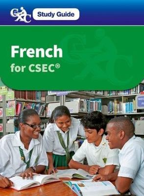 French for CSEC- Study Guide French for CSEC- Study Guide