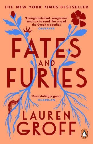 Fates and Furies - Lauren Groff Fates and Furies - Lauren Groff