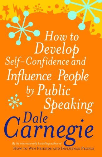 How to Develop Self Confidence - Dale Carnegie