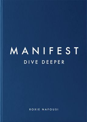 Manifest Dive Deeper- Roxie Nafousi